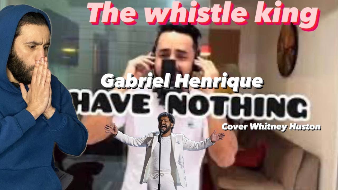 ALGERIAN React Gabriel Henrique whistle KING - I Have Nothing (Whitney Houston)