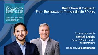 From Breakaway to Transaction in 3 Years Patrick Larkin on Building Enterprise Value