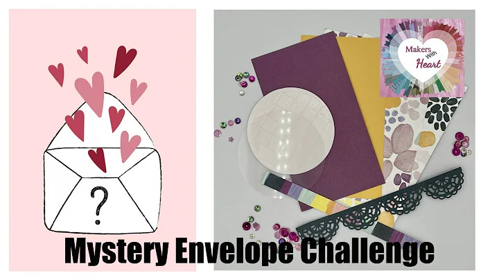 Mystery Envelope Challenge | Makers with Heart | Close to My Heart
