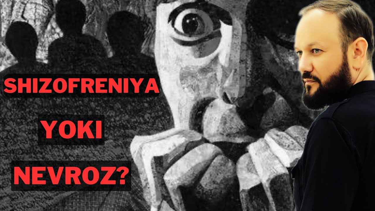 SHIZOFRENIYA VA NEVROZNI FARQI!