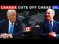 Canada’s Oil Shock to America, Send Cheap Oil to Rival: Brief Disruption or Lasting Breakup?