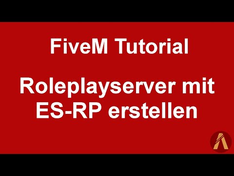 FiveM Tutorial [DE] Roleplayserver mit ES-RP erstellen