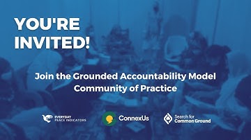 Grounded Accountability Model Community of Practice - Introductory Video