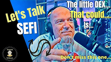 SEFI The Second - Excellent tech, excellent DEX, don