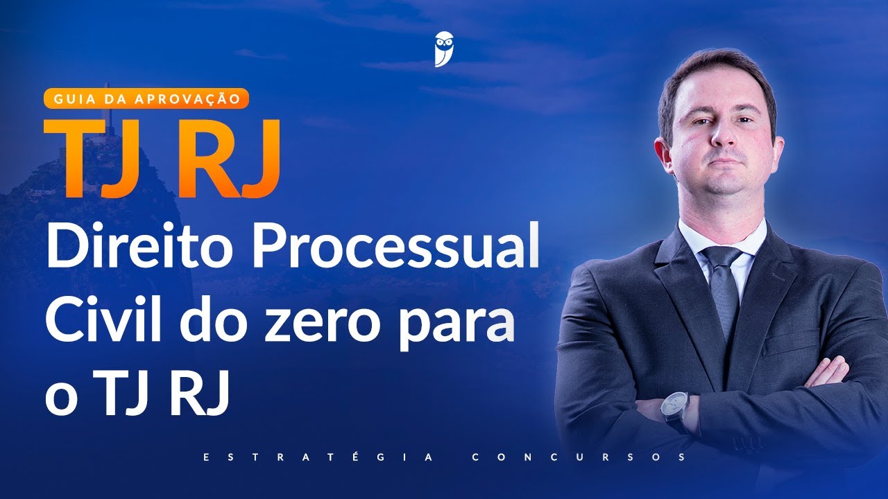 Direito Processual Civil do zero para o TJ RJ - Guia da Aprovação TJ RJ