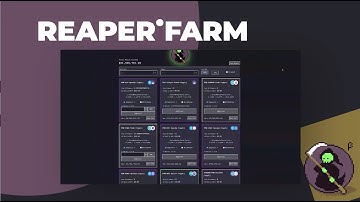 Reaper Farm Overview