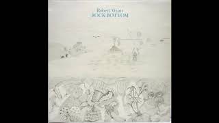 Robert Wyatt - Little red riding hood hit the road