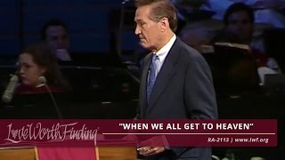 Adrian Rogers: When We All get to Heaven  RA2113