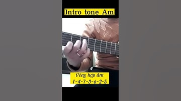 Guitar intro tone Am vòng hợp âm 1-4-7-3-6-2-5|#shorts