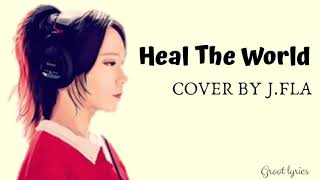 Michael Jackson - Heal The World ( cover by J.Fla ) (LYRICS) 🎵