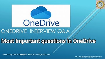 OneDrive Interview Questions