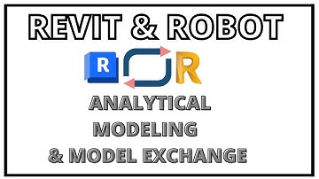 EXPORT REVIT TO ROBOT STRUCTURAL ANALYSIS~ ANALYTICAL & PHYSICAL MODELING NEW APPROACH