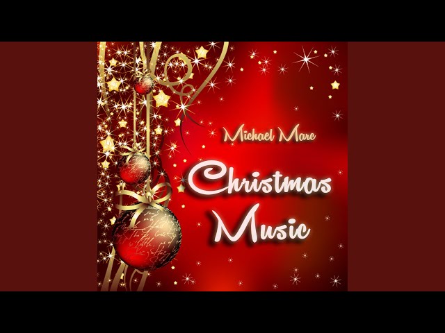 Michael Marc - Santa Claus Is Coming to Town