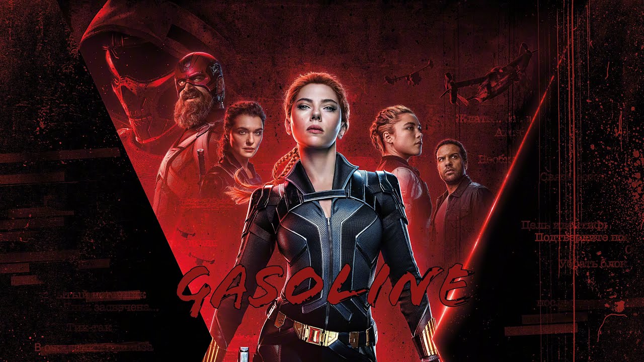 Natasha Romanoff || Gasoline