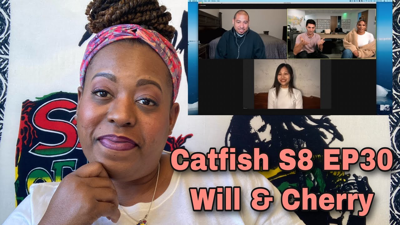 MTV Catfish S8 EP30 Will & Cherry (REVIEW) mtv catfish YouTube