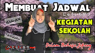 Belajar Membuat Jadwal Kegiatan Sekolah dalam Bahasa Jepang [Tanggal/Bulan] | Hesty Sensei Vlog5