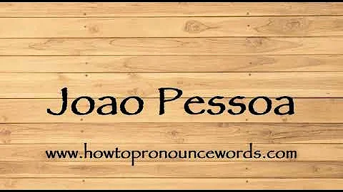 How To Pronounce Joao Pessoa ? How To say Joao Pessoa New Video