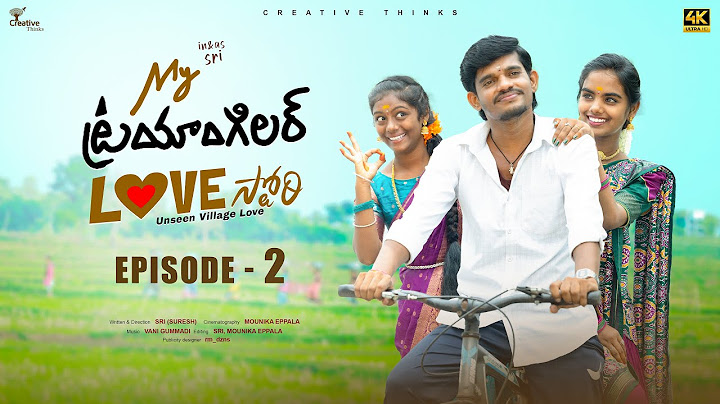 My Triangular Love Story | Ep 2| Unseen Village Love | 4K | Sri | Creative Thinks