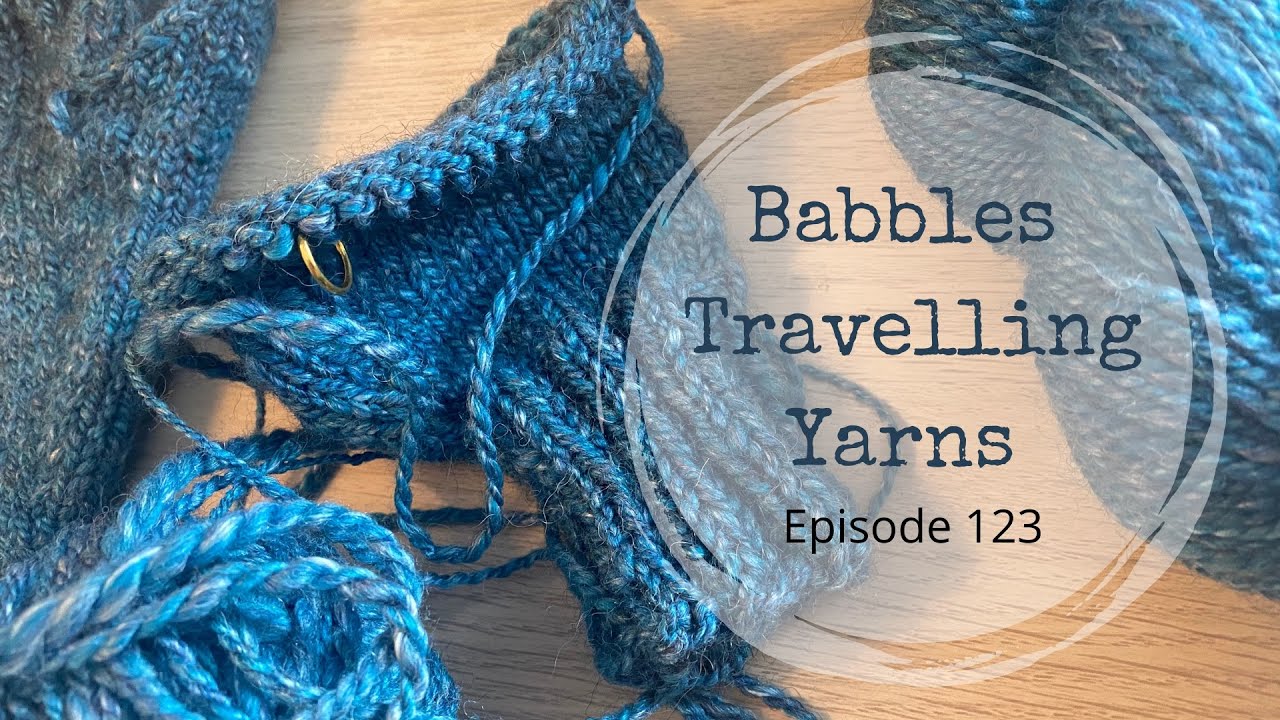 Babbles Travelling Yarns Episode 123 - Patterns are for NERDS