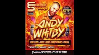 Essential Saturdays presents ANDY WHITBY // HEALY FULL SET