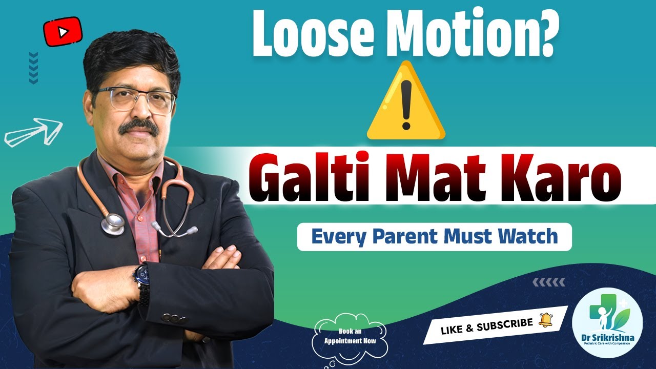 Bachchon Mein Loose Motion Kyun Hota Hai? | Diarrhea Facts | Dr Srikrishna Surampudi
