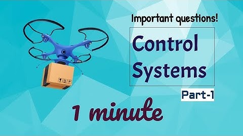 CONTROL SYSTEMS important questions | One liner | part - 1
