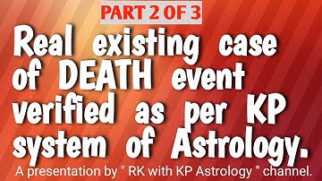 Learn KP Astrology#केपी ज्योतिष#Death Event Verified-Part 2 0f 3