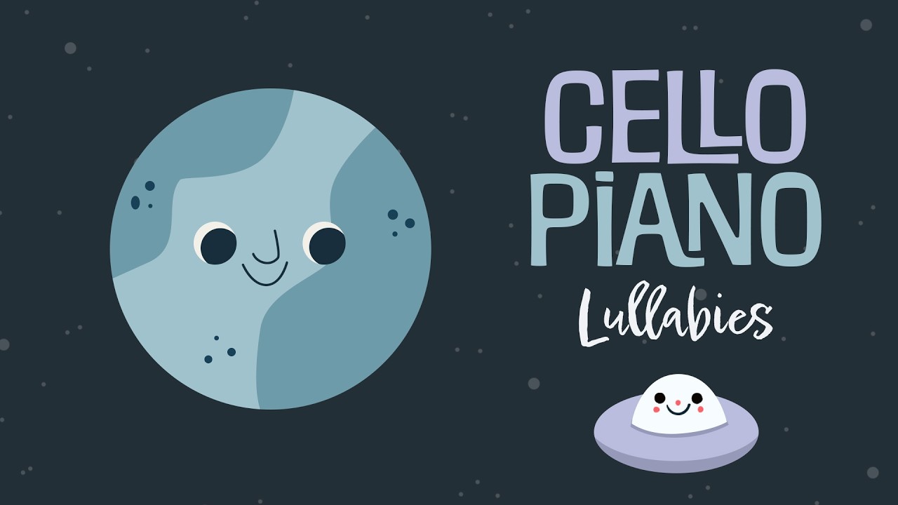 Brahms' Lullaby 💙 Super Relaxing Cello & Piano Lullabies 💙 Classical Music for Babies