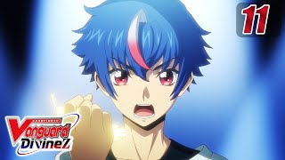 [Sub][Episode 11] CARDFIGHT!! VANGUARD Divinez - Siblings