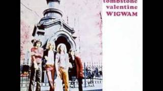 Wigwam - Tombstone Valentine chords