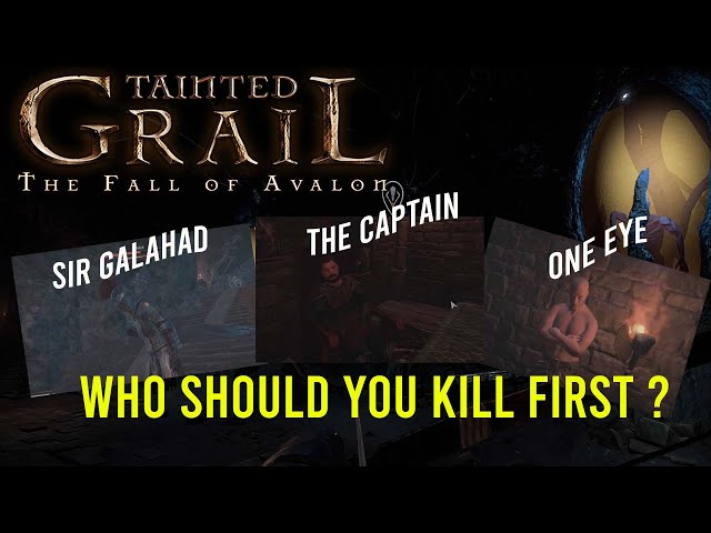 Who Should You Kill? - Sir Galahad ,The Captain or One Eye?