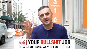 Quit Your Bullshit Job [Gary Vaynerchuk]