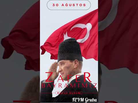 30 Ağustos Zafer Bayramımız Kutlu Olsun | FEYM Grubu