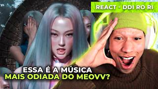 Qual o motivo do hate no Meovv? | REACT - MEOVV(미야오) - ‘DDI RO RI’ M/V