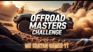 Offroad Masters Challenge Full Gameplay | Mr Shayan Gamer YT