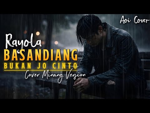 Lagu Minang Sedih !! Rayola – Basandiang Bukan Jo Cinto | Cover Minang Paling Menyentuh - Aoi Cover