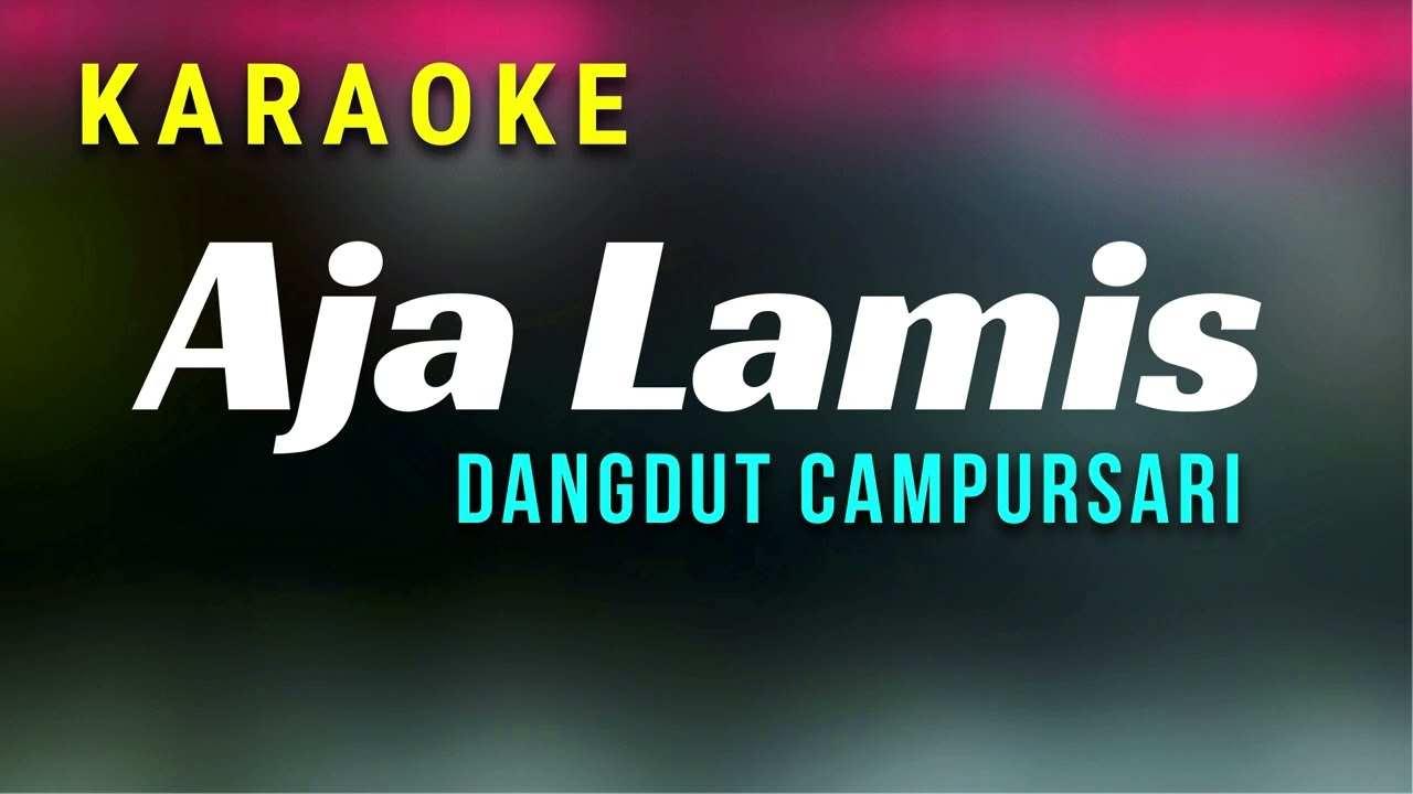 Aja Lamis Karaoke Campursari Sragenan