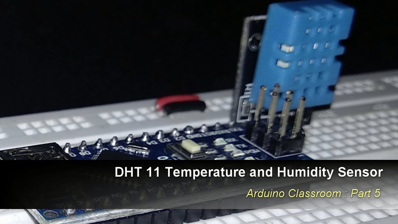 DHT 11 Humidity and Temperature Sensor : Arduino - YouTube