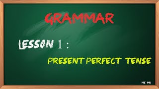 4MS:Present Perfect Tense _ السنة الرابعة متوسط