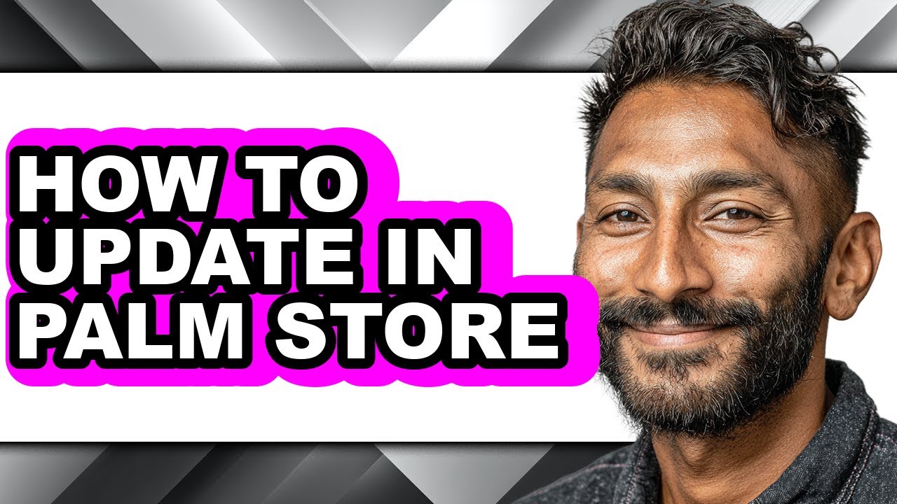 How to Update in Palm Store - Easy Guide