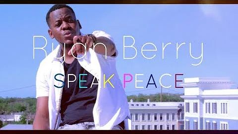 Ryan Berry( Speak Peace)( Official video)