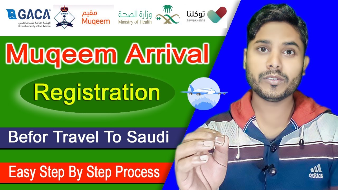 Arrival registration ksa muqeem