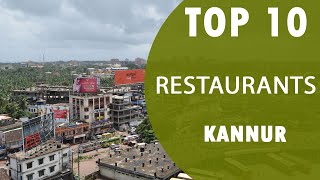 Top 10 Best Restaurants to Visit in Kannur | India - English