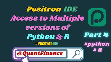 Positron IDE: Access to Multiple Versions of Python and R (Previously Unheard Of!)