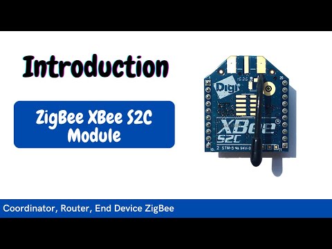 Introduction of ZigBee XBee S2C Module with Detail Explanation