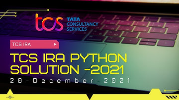 FULL EXPLAINATION|TCS IRA 20TH DEC SOL| TCS PYTHON|TCS CPA|TCS OPA PYTHON|LIVE|TCS PRA PYTHON QA|CPA