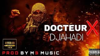 DOCTEUR X - DJAHADI (2021)