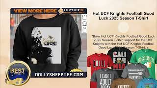 Hot UCF Knights Football Good Luck 2025 Season T-Shirt