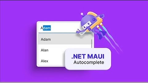 .NET Maui Apps | How to use Auto Complete View in Mobile and Desktop Applications