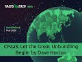 CPAAS: Let the Great Unbundling Begin! by Dave Horton